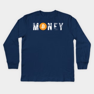 Bitcoin is Money Kids Long Sleeve T-Shirt